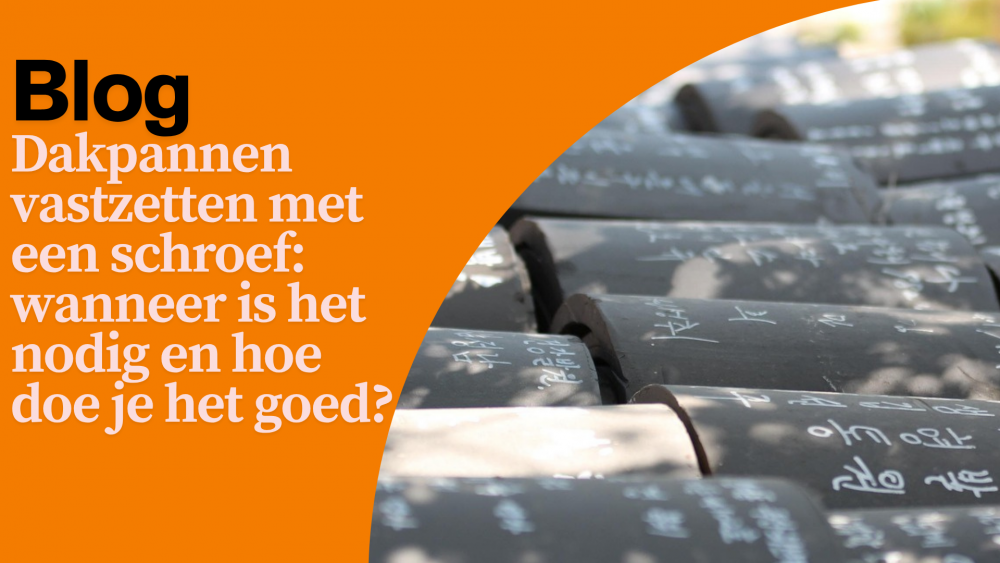 Dakpannen vastzetten met schroef