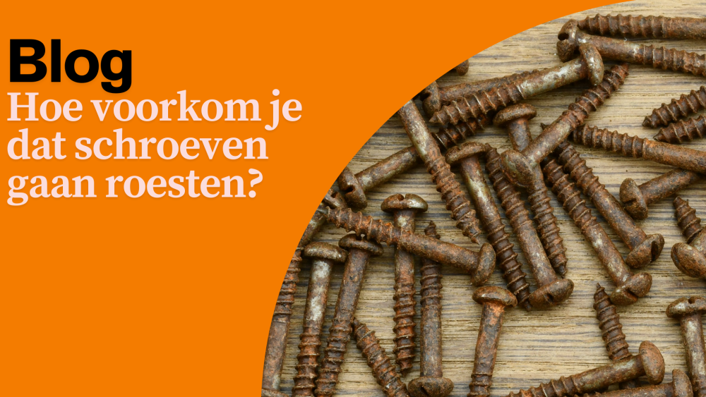 Voorkomen dat schroeven gaan roesten