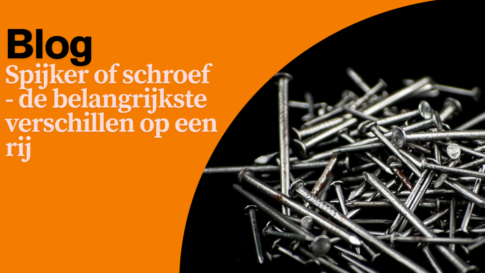 Spijker of schroef